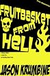 Fruitbasket from Hell (Alex Cheradon Mysteries)