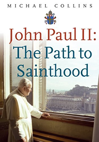 John Paul II: The Path to Sainthood