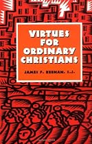 Virtues for Ordinary Christians
