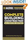Audel Complete Building Construction (Audel Technical Trades Series)