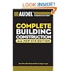 Audel Complete Building Construction (Audel Technical Trades Series)
