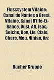 Flusssystem Vilaine: Canal de Nantes a Brest, Vilaine, Canal D'Ille-Et-Rance, Oust, Aff, Isac, Seiche, Don, Lie, Claie, Chere, Meu, Ninian,-