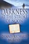Darkness at the Stroke of Noon