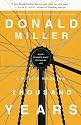 IE: A Million Miles in a Thousand Years: What I Learned While Editing My Life