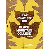 leap before you look black mountain college 19331957