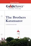GradeSaver (tm) ClassicNotes The Brothers Karamazov: Study Guide