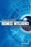 Successful Business Intelligence: Secrets to Making BI a Killer App