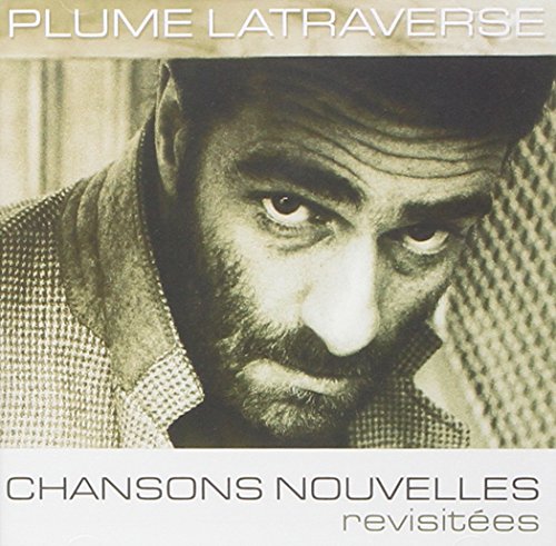 Plume Latraverse - Chansons nouvelles - Zortam Music