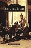 Biltmore Estate (Images of America: North Carolina)