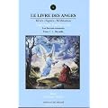 Le livre des anges (r�ves-signes-m�ditation) : Ang�ologie traditionnelle, tome 1