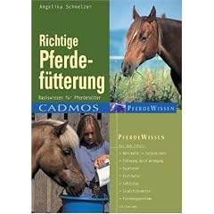 Richtige Pferdef�tterung: Basiswissen f�r Pferdehalter