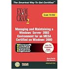 Click here to buy MCSA MCSE Managing and Maintaining a Windows Server 2003 Environment Exam Cram 2 (Exam... by Bruce Parrish, Kirk Hausman, and Ed Tittel.