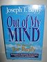 Out of My Mind: The Best of Joe Bayly
