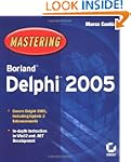 Mastering Borland Delphi 2005