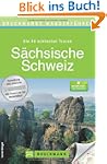Wanderf�hrer S�chsische Schweiz: Die...