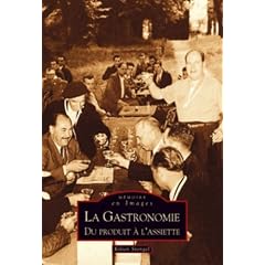 La Gastronomie du produit � l'assiette