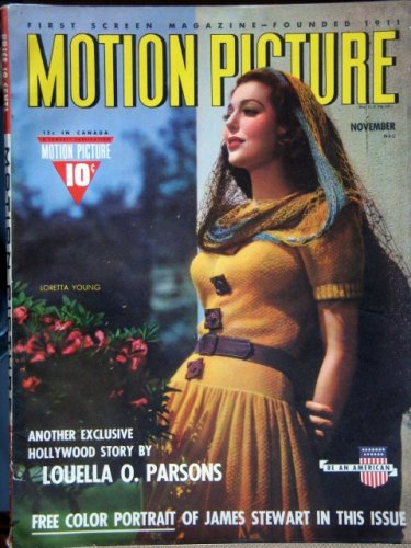 MOTION PICTURE Magazine, November 1940 with LORETTTA YOUNG on the cover.  Scarce.  Inside we have portraits/articles on JAMES STEWART, LUCILLE BALL, GENE TIERNEY, CHARLES CHAPLIN as THE GREAT DICTATOR, JOHN WAYNE (see addl photos).