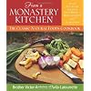 From a Monastery Kitchen: The Classic Natural Foods Cookbook