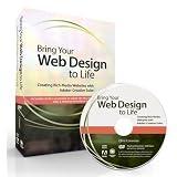 Bring Your Web Design to Life: Creating Rich Media Websites with Adobe Creative Suite