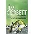 The Jim Corbett Omnibus: "Man-eaters of Kumaon", "Man-eating Leopard of Rudraprayag" and "Temple Tiger and More Man-eaters of Kumaon"