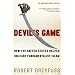 Devil's Game: How the United States Helped Unleash Fundamentalist Islam (American Empire Project)