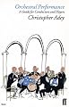 Orchestral Performance: A Guide for Conductors and Players