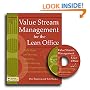 Value Stream Management for the Lean Office: Eight Steps to Planning, Mapping, and Sustaining Lean Improvements in Administrative Areas