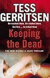 Keeping the Dead (Rizzoli & Isles 7) Books