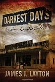 Darkest Days: A Southern Zombie Tale