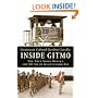 Inside Gitmo: The True Story Behind the Myths of Guantanamo Bay