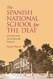 The Spanish National Deaf School: Portraits from the Nineteenth Century