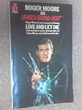 Roger Moore as James Bond : Roger Moore's own account of filming 'Live and let die'