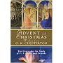 Advent and Christmas Wisdom From G. K. Chesterton