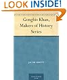 Genghis Khan, Makers of History Series