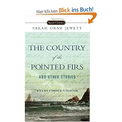 The Country of the Pointed Firs and Other Stories (Signet Classics)