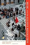 Music and the Elusive Revolution: Cultural Politics and Political Culture in France, 1968-1981 (California Studies in 20th-Century Music)
