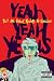 Yeah Yeah Yeahs-Yeah Yeah Yeahs: Tell Me What Rockers to Swallow