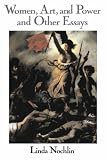 Women, Art, And Power And Other Essays (Icon Editions)