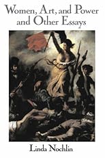 Women, Art, and Power: And Other Essays (Icon Editions)