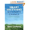 Smart Solutions to Climate Change: Comparing Costs and Benefits