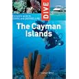 Dive the Cayman Islands (Interlink Dive Guide) by Lawson Wood