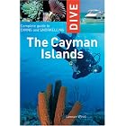 Dive the Cayman Islands (Interlink Dive Guide) by Lawson Wood