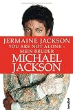 Produkt-Bild: You are not alone - Mein Bruder Michael Jackson