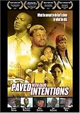Paved With Good Intentions