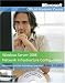 70-642, Package: Windows Server 2008 Network Infrastructure Configuration (Microsoft Official Academic Course Series)