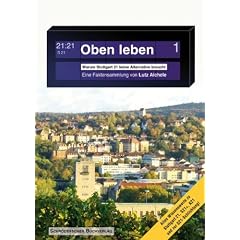 Oben leben: Warum Stuttgart 21 keine Alternative braucht