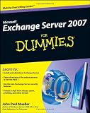 Microsoft Exchange Server 2007 For Dummies