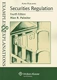 Securities Regulation: Examples and Explanations