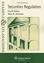 Securities Regulation: Examples & Explanations