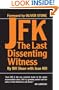 JFK: The Last Dissenting Witness